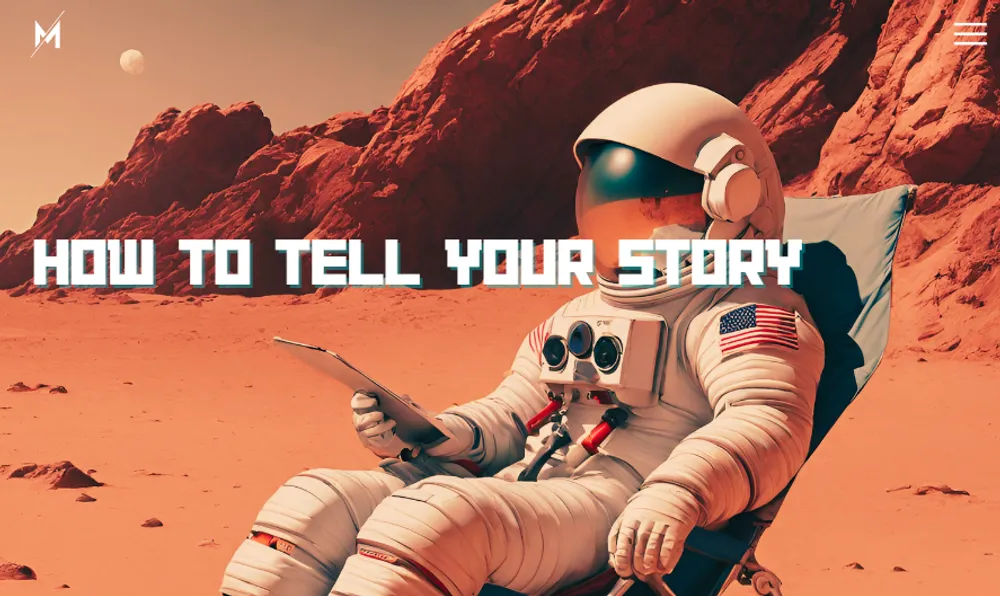 An astronaut on Mars reading from a tablet with a caption "How to tell your story"